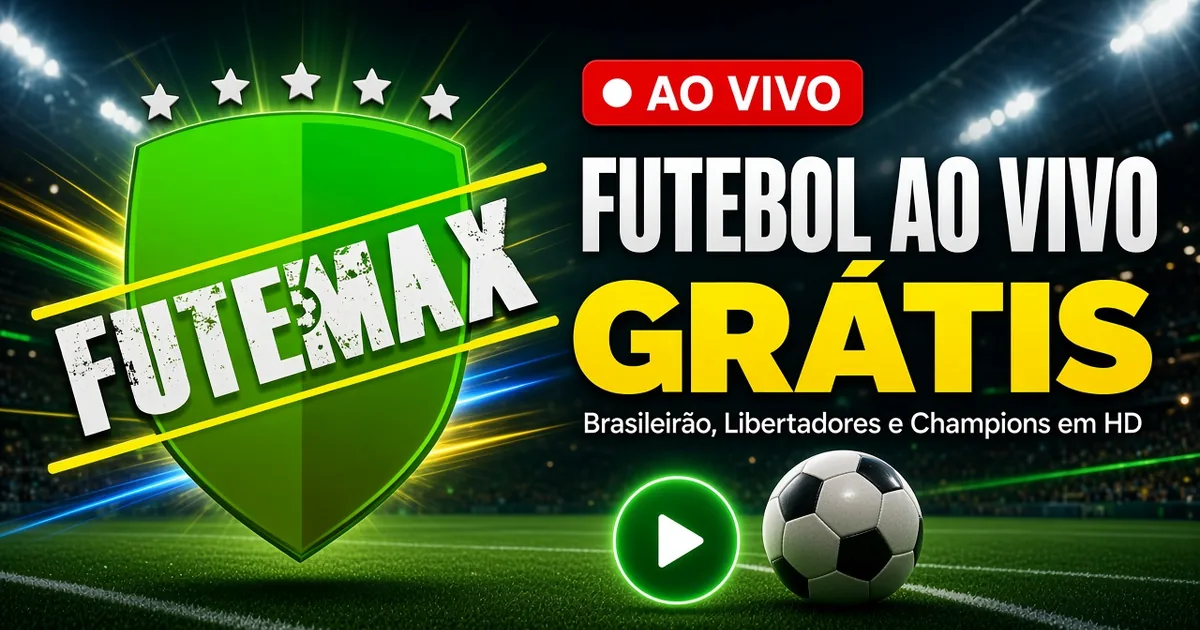 Futemax — assistir futebol ao vivo grátis em HD: Brasileirão, Flamengo, Corinthians, Palmeiras, Copa do Brasil, Libertadores, Seleção Brasileira, Champions League e UFC em qualquer aparelho